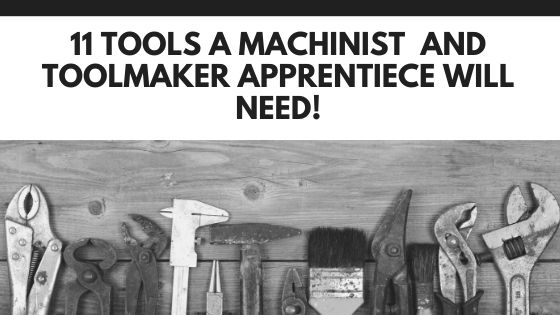 Top 10 Tools Every New Machinist Should Have